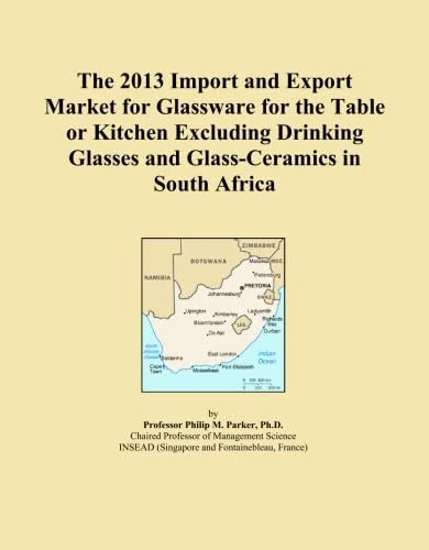 The 2013 Import and Export Market for Glassware for the Table or Kitchen Excluding Drinking Glasses and Glass-Ceramics in South Africa