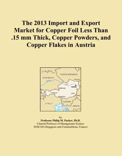 The 2013 Import and Export Market for Copper Foil Less Than .15 mm Thick, Copper Powders, and Copper Flakes in Austria