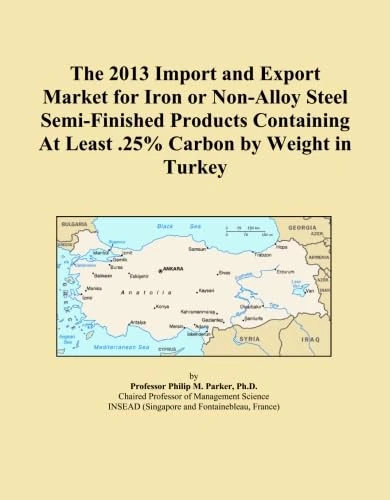The 2013 Import and Export Market for Iron or Non-Alloy Steel Semi-Finished Products Containing At Least .25% Carbon by Weight in Turkey