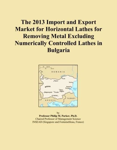 The 2013 Import and Export Market for Horizontal Lathes for Removing Metal Excluding Numerically Controlled Lathes in Bulgaria