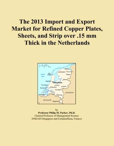 The 2013 Import and Export Market for Refined Copper Plates, Sheets, and Strip over .15 mm Thick in the Netherlands