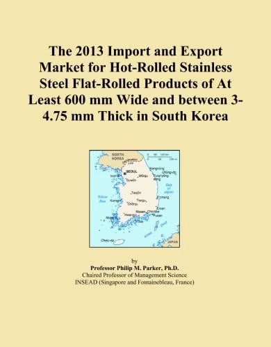 2013 South Korea Hot-Rolled Stainless Steel Import-Export Market Report