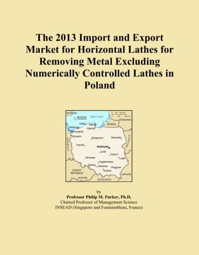 The 2013 Import and Export Market for Horizontal Lathes for Removing Metal Excluding Numerically Controlled Lathes in Poland
