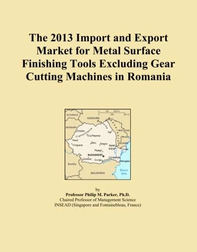 The 2013 Import and Export Market for Metal Surface Finishing Tools Excluding Gear Cutting Machines in Romania