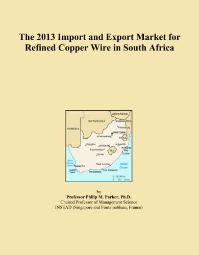 The 2013 Import and Export Market for Refined Copper Wire in South Africa