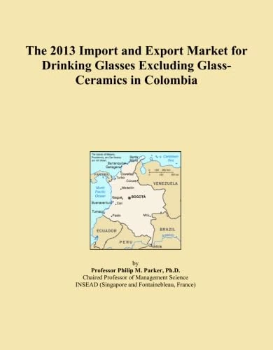 The 2013 Import and Export Market for Drinking Glasses Excluding Glass-Ceramics in Colombia