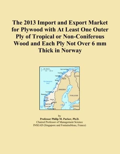 The 2013 Import and Export Market for Plywood with At Least One Outer Ply of Tropical or Non-Coniferous Wood and Each Ply Not Over 6 mm Thick in Norway