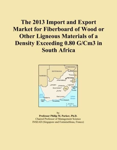 The 2013 Import and Export Market for Fiberboard of Wood or Other Ligneous Materials of a Density Exceeding 0.80 G/Cm3 in South Africa