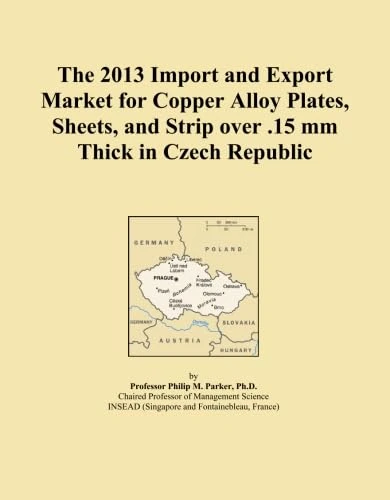 The 2013 Import and Export Market for Copper Alloy Plates, Sheets, and Strip over .15 mm Thick in Czech Republic