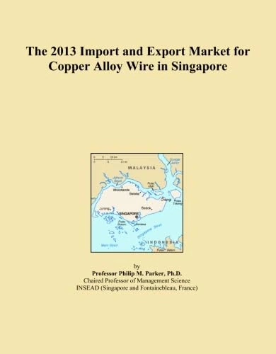 The 2013 Import and Export Market for Copper Alloy Wire in Singapore