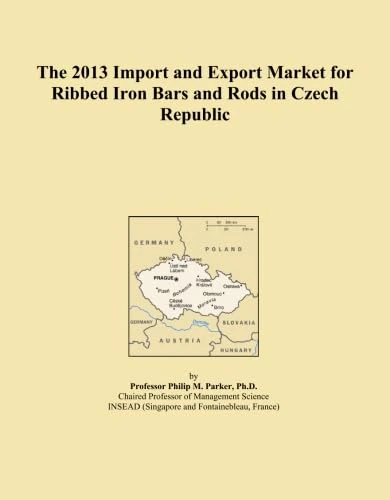 The 2013 Import and Export Market for Ribbed Iron Bars and Rods in Czech Republic