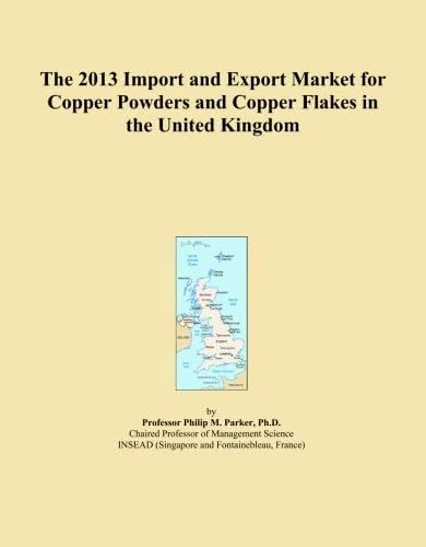 The 2013 Import and Export Market for Copper Powders and Copper Flakes in the United Kingdom