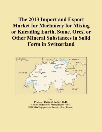 The 2013 Import and Export Market for Machinery for Mixing or Kneading Earth, Stone, Ores, or Other Mineral Substances in Solid Form in Switzerland
