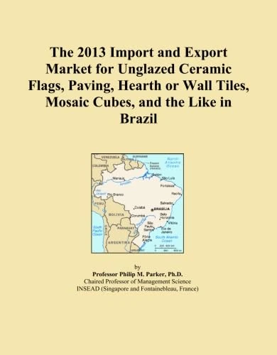 The 2013 Import and Export Market for Unglazed Ceramic Flags, Paving, Hearth or Wall Tiles, Mosaic Cubes, and the Like in Brazil