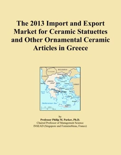 The 2013 Import and Export Market for Ceramic Statuettes and Other Ornamental Ceramic Articles in Greece