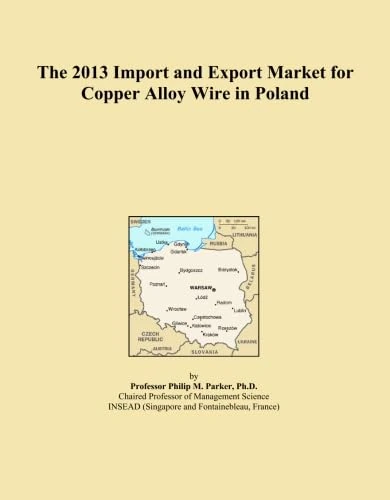 The 2013 Import and Export Market for Copper Alloy Wire in Poland