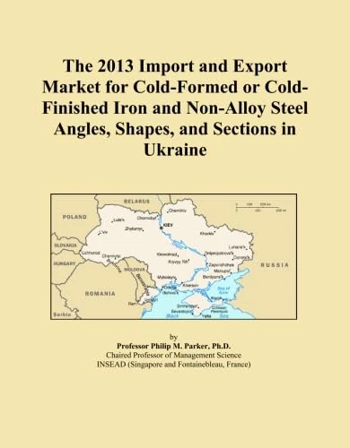 The 2013 Import and Export Market for Cold-Formed or Cold-Finished Iron and Non-Alloy Steel Angles, Shapes, and Sections in Ukraine