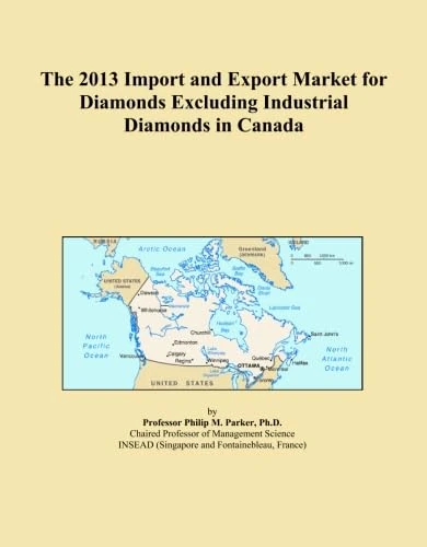 The 2013 Import and Export Market for Diamonds Excluding Industrial Diamonds in Canada