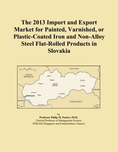 The 2013 Import and Export Market for Painted, Varnished, or Plastic-Coated Iron and Non-Alloy Steel Flat-Rolled Products in Slovakia