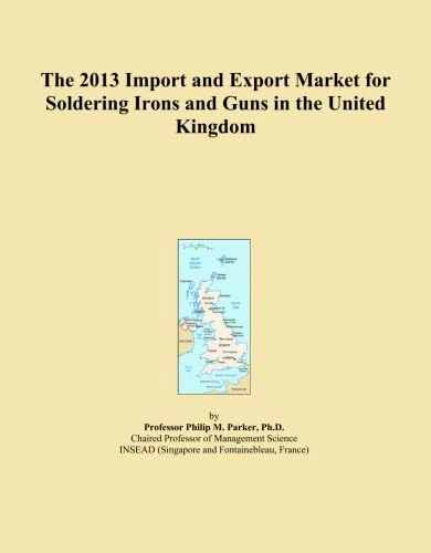 The 2013 Import and Export Market for Soldering Irons and Guns in the United Kingdom