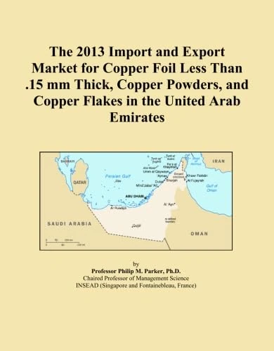 The 2013 Import and Export Market for Copper Foil Less Than .15 mm Thick, Copper Powders, and Copper Flakes in the United Arab Emirates