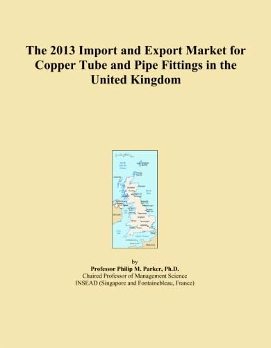 The 2013 Import and Export Market for Copper Tube and Pipe Fittings in the United Kingdom