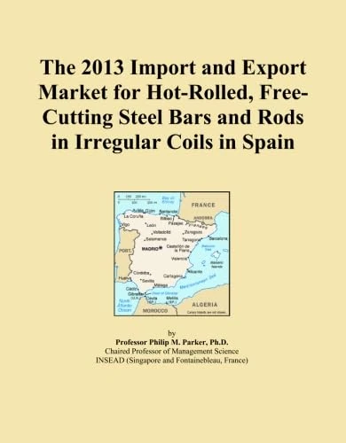 The 2013 Import and Export Market for Hot-Rolled, Free-Cutting Steel Bars and Rods in Irregular Coils in Spain