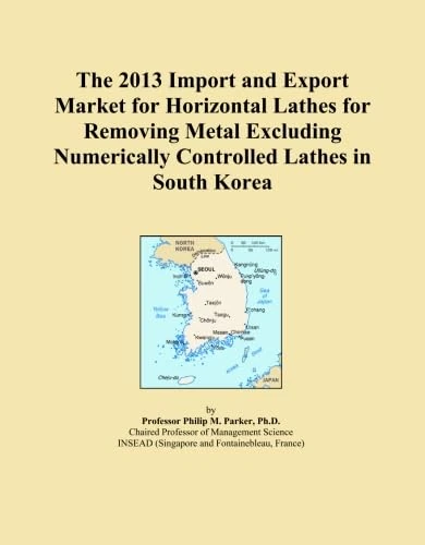 The 2013 Import and Export Market for Horizontal Lathes for Removing Metal Excluding Numerically Controlled Lathes in South Korea