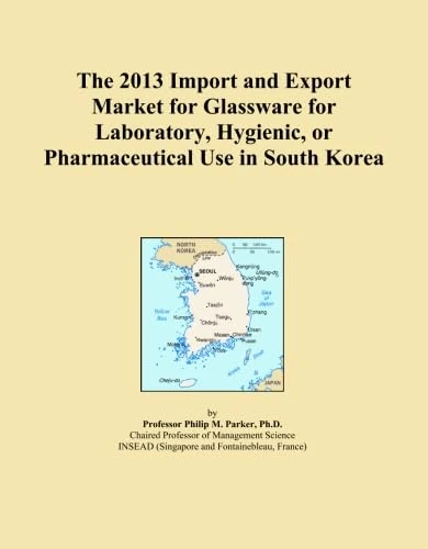 The 2013 Import and Export Market for Glassware for Laboratory, Hygienic, or Pharmaceutical Use in South Korea