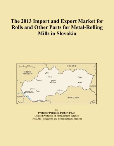 The 2013 Import and Export Market for Rolls and Other Parts for Metal-Rolling Mills in Slovakia