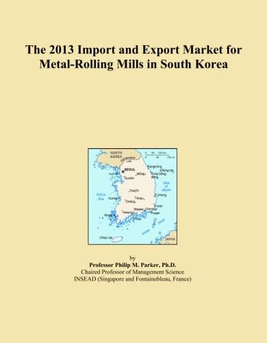 The 2013 Import and Export Market for Metal-Rolling Mills in South Korea