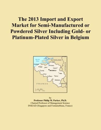 The 2013 Import and Export Market for Semi-Manufactured or Powdered Silver Including Gold- or Platinum-Plated Silver in Belgium