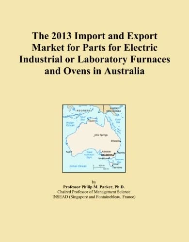 The 2013 Import and Export Market for Parts for Electric Industrial or Laboratory Furnaces and Ovens in Australia