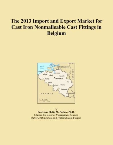 The 2013 Import and Export Market for Cast Iron Nonmalleable Cast Fittings in Belgium
