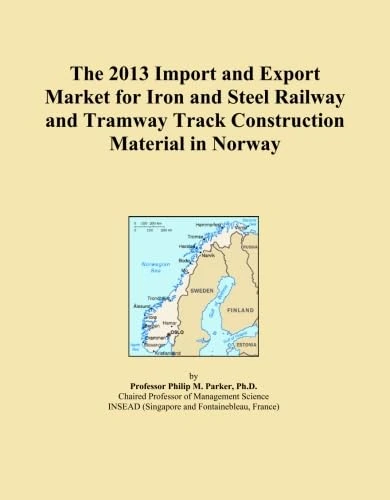 2013 Iron and Steel Railway Track Market in Norway Report