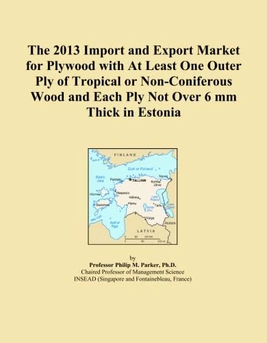 The 2013 Import and Export Market for Plywood with At Least One Outer Ply of Tropical or Non-Coniferous Wood and Each Ply Not Over 6 mm Thick in Estonia