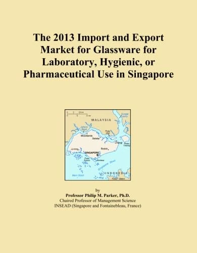 The 2013 Import and Export Market for Glassware for Laboratory, Hygienic, or Pharmaceutical Use in Singapore
