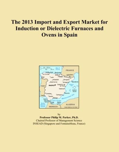 The 2013 Import and Export Market for Induction or Dielectric Furnaces and Ovens in Spain