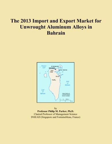The 2013 Import and Export Market for Unwrought Aluminum Alloys in Bahrain