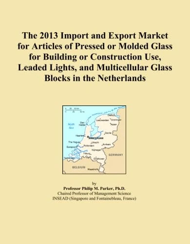 The 2013 Import and Export Market for Articles of Pressed or Molded Glass for Building or Construction Use, Leaded Lights, and Multicellular Glass Blocks in the Netherlands