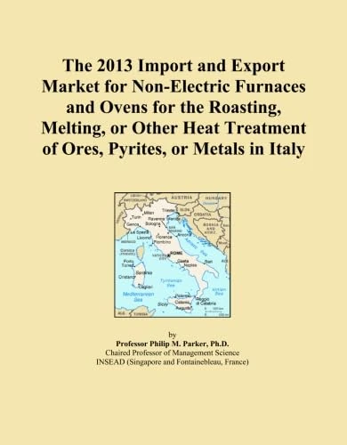 The 2013 Import and Export Market for Non-Electric Furnaces and Ovens for the Roasting, Melting, or Other Heat Treatment of Ores, Pyrites, or Metals in Italy