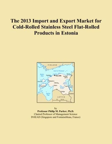 The 2013 Import and Export Market for Cold-Rolled Stainless Steel Flat-Rolled Products in Estonia