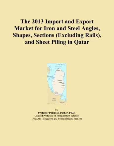 The 2013 Import and Export Market for Iron and Steel Angles, Shapes, Sections (Excluding Rails), and Sheet Piling in Qatar