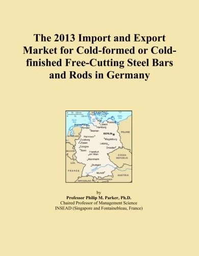 The 2013 Import and Export Market for Cold-formed or Cold-finished Free-Cutting Steel Bars and Rods in Germany