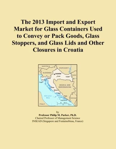 The 2013 Import and Export Market for Glass Containers Used to Convey or Pack Goods, Glass Stoppers, and Glass Lids and Other Closures in Croatia