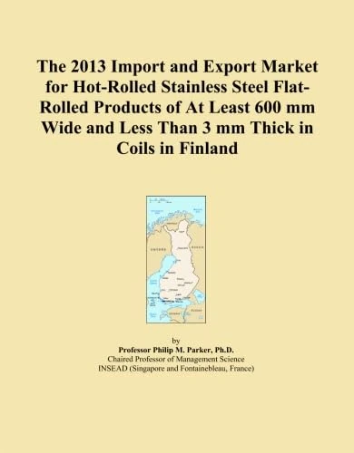The 2013 Import and Export Market for Hot-Rolled Stainless Steel Flat-Rolled Products of At Least 600 mm Wide and Less Than 3 mm Thick in Coils in Finland