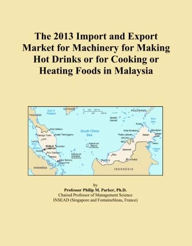 The 2013 Import and Export Market for Machinery for Making Hot Drinks or for Cooking or Heating Foods in Malaysia