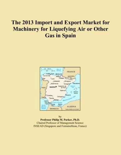 2013 Spain Machinery Liquefying Air Gas Import Export Market