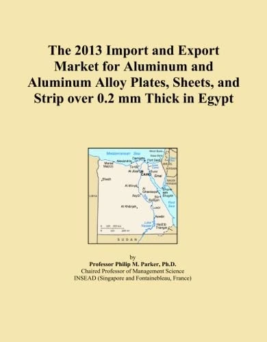 The 2013 Import and Export Market for Aluminum and Aluminum Alloy Plates, Sheets, and Strip over 0.2 mm Thick in Egypt