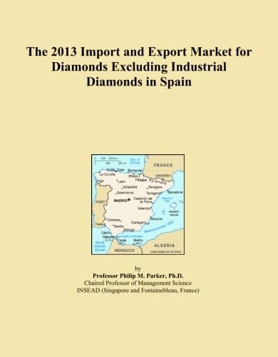 The 2013 Import and Export Market for Diamonds Excluding Industrial Diamonds in Spain
